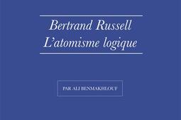 Bertrand Russell, la philosophie de l'atomisme logique.jpg