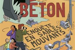 Beton  enquete en sables mouvants_Presses de la Cite_9782258199859.jpg