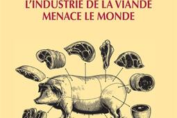 Bidoche : l'industrie de la viande menace le monde.jpg