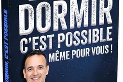 Bien dormir cest possible meme pour vous   r_First Editions_9782412107041.jpg