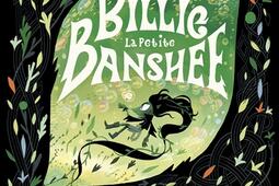 Billie la petite banshee_Ecole des loisirs_9782211346689.jpg