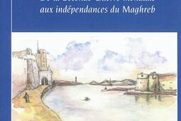 Bizerte, otage de l'histoire : de la Seconde Guerre mondiale aux indépendances du Maghreb.jpg