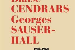 Blaise CendrarsGeorges SauserHall  correspondan_Zoe_9782889074501.jpg