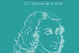 Blaise Pascal ou L'épreuve de la vérité.jpg