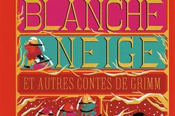 Blanche-Neige : et autres contes de Grimm.jpg