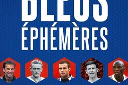 Bleus éphémères : histoires fabuleuses et cruelles des 244 joueurs sélectionnés une seule fois en équipe de France.jpg