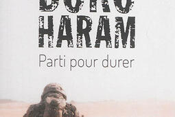 Boko Haram : parti pour durer.jpg