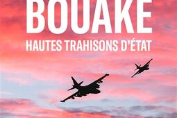 Bouake hautes trahisons dEtat_Nouveau Monde editions_9782380946239.jpg