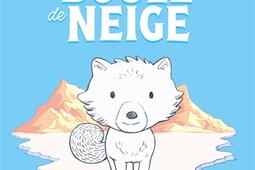 Boule de neige_Nathan Jeunesse.jpg