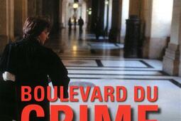 Boulevard du crime : vie quotidienne et secrète du Palais de justice de Paris.jpg