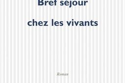 Bref sejour chez les vivants_POL_9782867448447.jpg