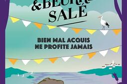 Bretzel  beurre sale Bien mal acquis ne profite jamais_CalmannLevy.jpg