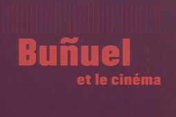 Bunuel et le cinéma.jpg