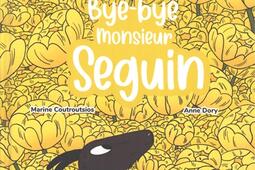 Byebye monsieur Seguin_On ne compte pas pour du beurre_9782494060197.jpg