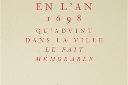 C'était en l'an 1698 qu'advint dans la ville le fait mémorable.jpg