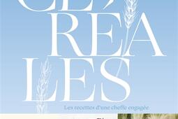 Céréales : les recettes d'une cheffe engagée.jpg