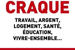 Ca craque : travail, argent, logement, santé, éducation, vivre-ensemble... : un reporter de guerre dans une France explosive.jpg