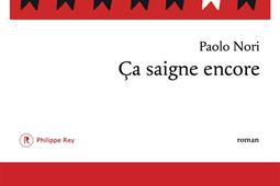 Ca saigne encore  lincroyable vie de Fiodor Mikhaïlovitch Dostoïevski_P Rey.jpg