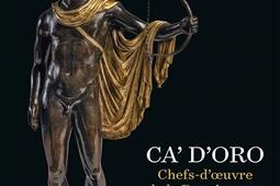 Ca' d'Oro : chefs-d'oeuvre de la Renaissance à Venise : collection Al Thani à l'Hôtel de la Marine.jpg