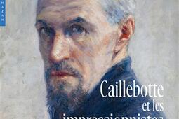 Caillebotte et les impressionnistes  histoire du_Hazan_Musee dOrsay_9782754113700.jpg