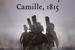 Camille 1815_Ed Heloïse dOrmesson_9782350879123.jpg
