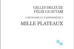 Capitalisme et schizophrenie Vol 2 Mille plate_Minuit_9782707327802.jpg