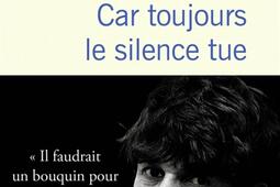 Car toujours le silence tue.jpg