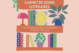 Carnet de soins litteraires  20 ateliers de bibl_Jouvence_9782889840694.jpg