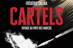 Cartels  voyage au pays des narcos_Rocher_9782268110295.jpg