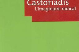 Castoriadis  limaginaire radical_PUF_.jpg