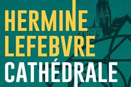 Cathedrale_Editions Leha_9782493405685.jpg