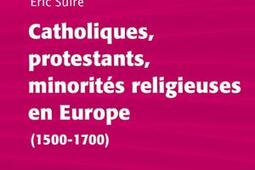 Catholiques protestants minorites religieuses e_Presses universitaires de Bordeaux_9791030010503.jpg
