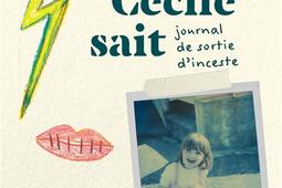 Ce que Cecile sait  journal de sortie dinceste_Marabout_9782501189651.jpg