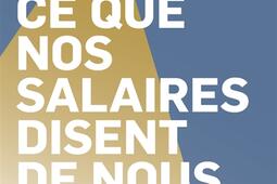 Ce que nos salaires disent de nous.jpg