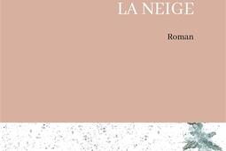 Ce que recouvre la neige_la Part commune_9782844185228.jpg