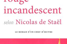 Ce rouge incandescent selon Nicolas de Staël_HD ateliers Henry Dougier.jpg