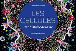 Cellules  une histoire de la vie_Ulmer_9782379223563.jpg
