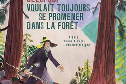 Celui qui voulait toujours se promener dans la for_Paulsen_9782375023747.jpg