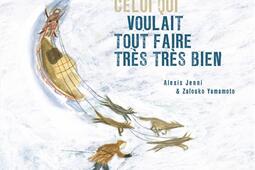 Celui qui voulait tout faire tres tres bien_Paulsen_9782375023730.jpg