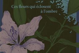 Ces fleurs qui eclosent a lombre_La veilleuse_9782889780488.jpg