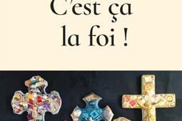 Cest ca la foi _Fayard_9782213731568.jpg