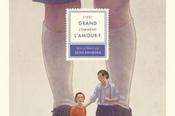 Cest grand comment lamour _Seuil Jeunesse_9791023519235.jpg