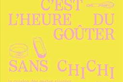 Cest lheure du gouter sans chichi_First Editions_9782412100561.jpg