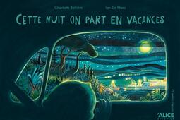 Cette nuit on part en vacances.jpg