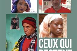 Ceux qui restent : en Afghanistan, au Liban, au Sénégal, au Guatemala, en Tunisie malgré la guerre, la persécution, la pauvreté extrême.jpg