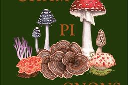Champignons  science secrets  vertus_Leducs editions_DK_9791028530778.jpg