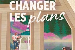Changer les plans_Editions Kairos_9782925457435.jpg