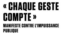 Chaque geste compte : manifeste contre l'impuissance publique.jpg