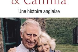 Charles et Camilla : une histoire anglaise.jpg