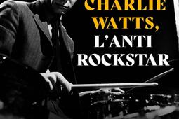 Charlie Watts  lantirockstar_HarperCollins_9791033914204.jpg